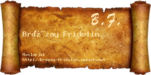 Brázay Fridolin névjegykártya